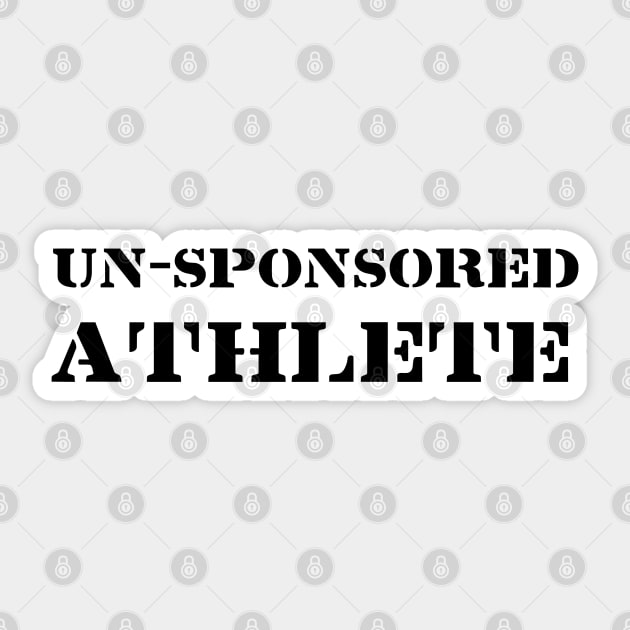 Un-sponsored Athlete Sticker by GR8DZINE